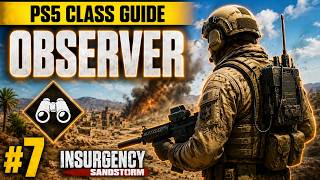 Download lagu Insurgency Sandstorm Observer Guide: How to Call in DEVASTATING Fire Support