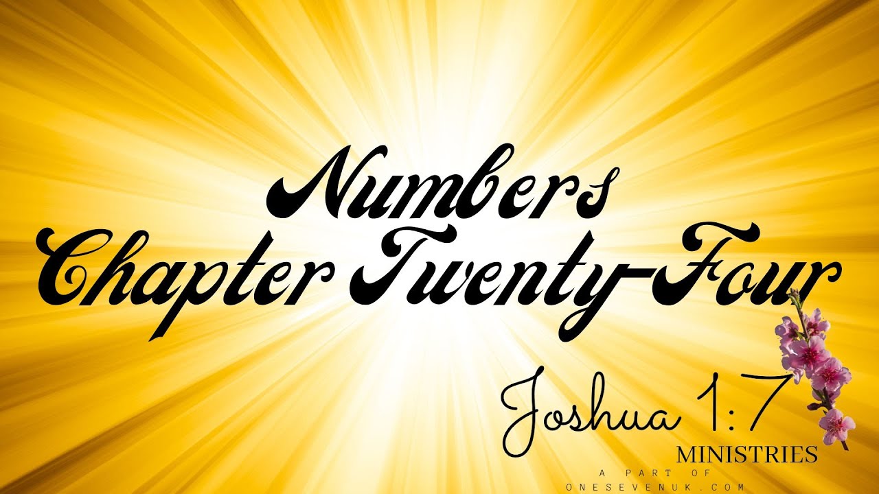 Numbers Chapter 24 Numbers Chapter 24 Modern English Version Audio Bible Reading 🎧 ️ - YouTube