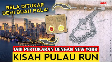 KISAH PULAU RUN | PULAU YANG DITUKAR DENGAN MANHATTAN, NEW YORK
