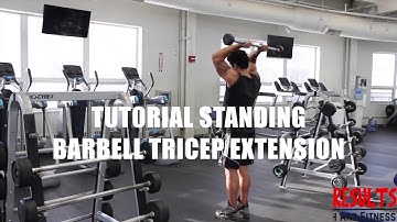 Tutorial | Standing Barbell (Straight Bar) Triceps Extension