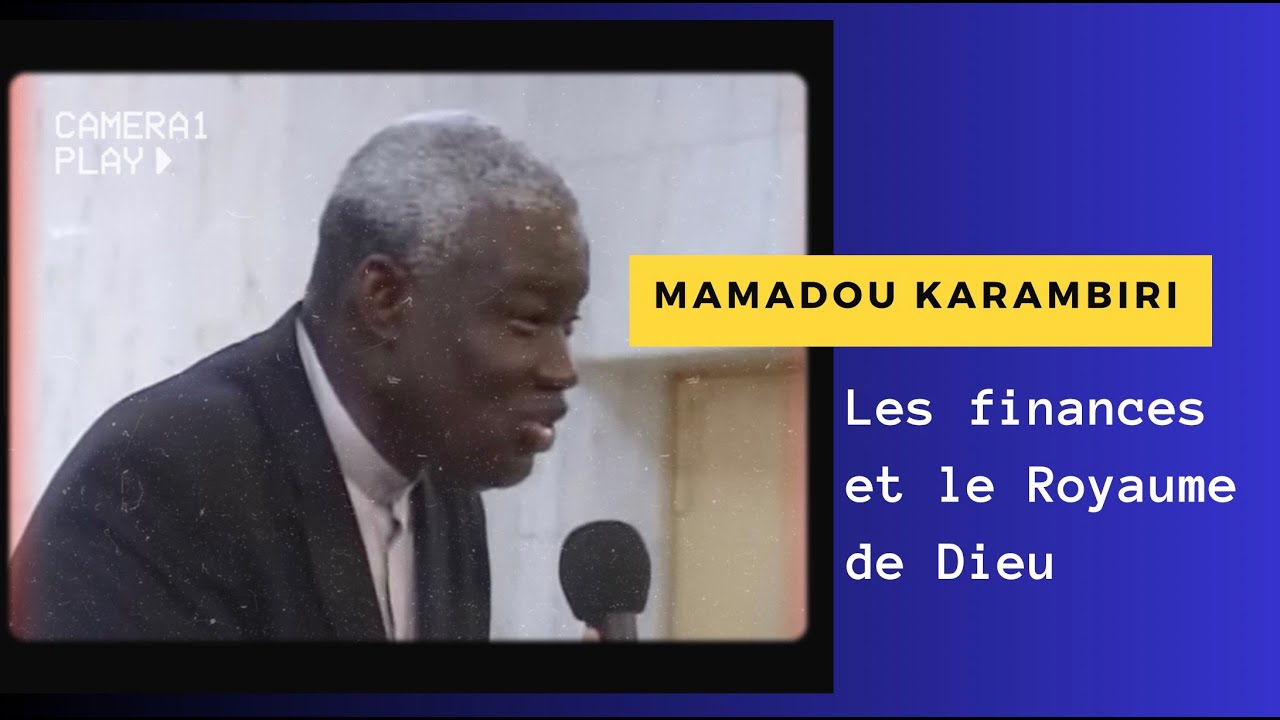 Mamadou Karambiri : Les finances et le royaume de Dieu.