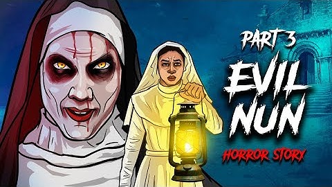 BHUTIYA KABRISTAN - EVIL NUN PART 3 😈 KP- Horror Story in Hindi सच्ची कहानी