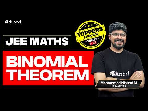 Binomial Theorem | Toppers Strategy Series Part 3/25 | Jee Mains Maths | Eduport JEE