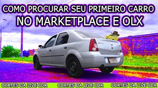COMO PROCURAR SEU PRIMEIRO CARRO NO MARKETPLACE