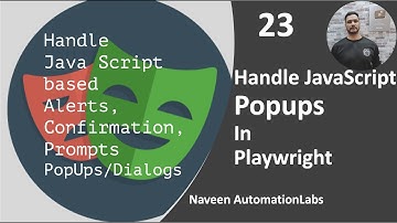 #23 - Handle Javascript based popups in Playwright | Playwright with Java