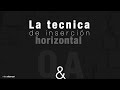 La tecnica de inserción horizontal | #Q&amp;A | Milko Villarroel