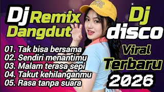 DJ DANGDUT REMIX TERBARU 💯 TAK BISA BERSAMA 🔥 COCOK UNTUK MENEMANI HARI-HARI