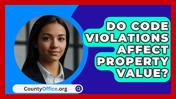 Do Code Violations Affect Property Value? - CountyOffice.org