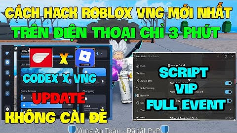 Cách Hack Roblox VNG Blox Fruit Trên Đt, Ios Và Pc - Codex x VNG v2.700 Không Cài Đè Và Script Vip