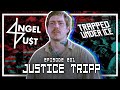 Justice tripp trapped under ice angel dust cold mega  scoped exposure podcast 201