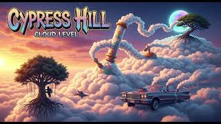 Cypress Hill - Cloud Level