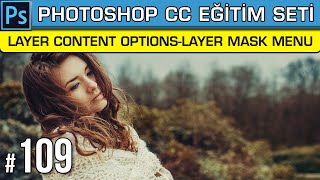109: Layer Content Options | Layer Mask Menüsü | Photoshop Dersleri