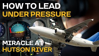 Miracle on the Hudson: Crisis Decision-Making Lesson.