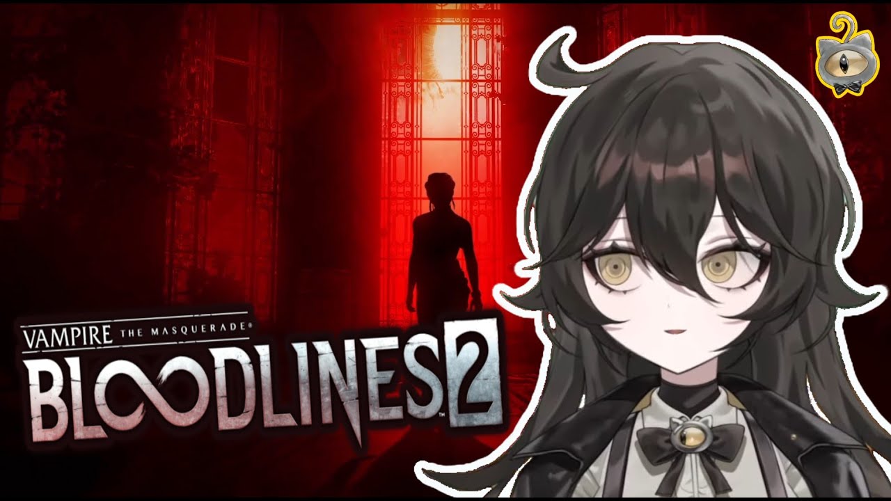 【Vampire: The Masquerade - Bloodlines 2】We're Gonna Check out VTMB2! ...It can't be that bad, right?