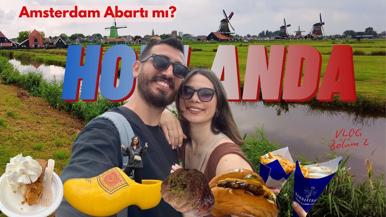 Amsterdam’da Yediklerimiz OLAY 🤯Amsterdam Sokak Lezzetleri ve Zaanse Schans | Hollanda Vlog 2