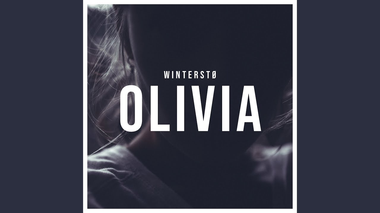 Watch Olivia on YouTube Watch Olivia on YouTube