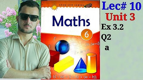 6th-Math-Unit-3-Ex-3.2 Q2 part (a) (Afaq Sun Series)