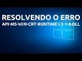 Erro api-ms-win-crt-runtime-l1-1-0.dll - 2017 -  (PT-BR)