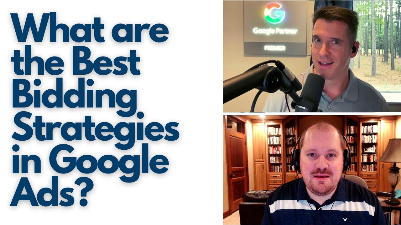 What are the Best Bidding Strategies in Google Ads?
