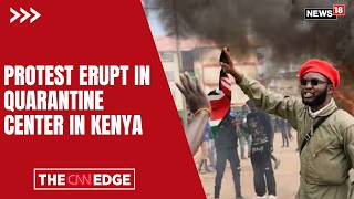 Protest Erupts In Kenya Over Proposed Quarantine Centre For Americans Exposed To Ebola | N18G