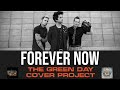 Forever Now - The Green Day Cover Project