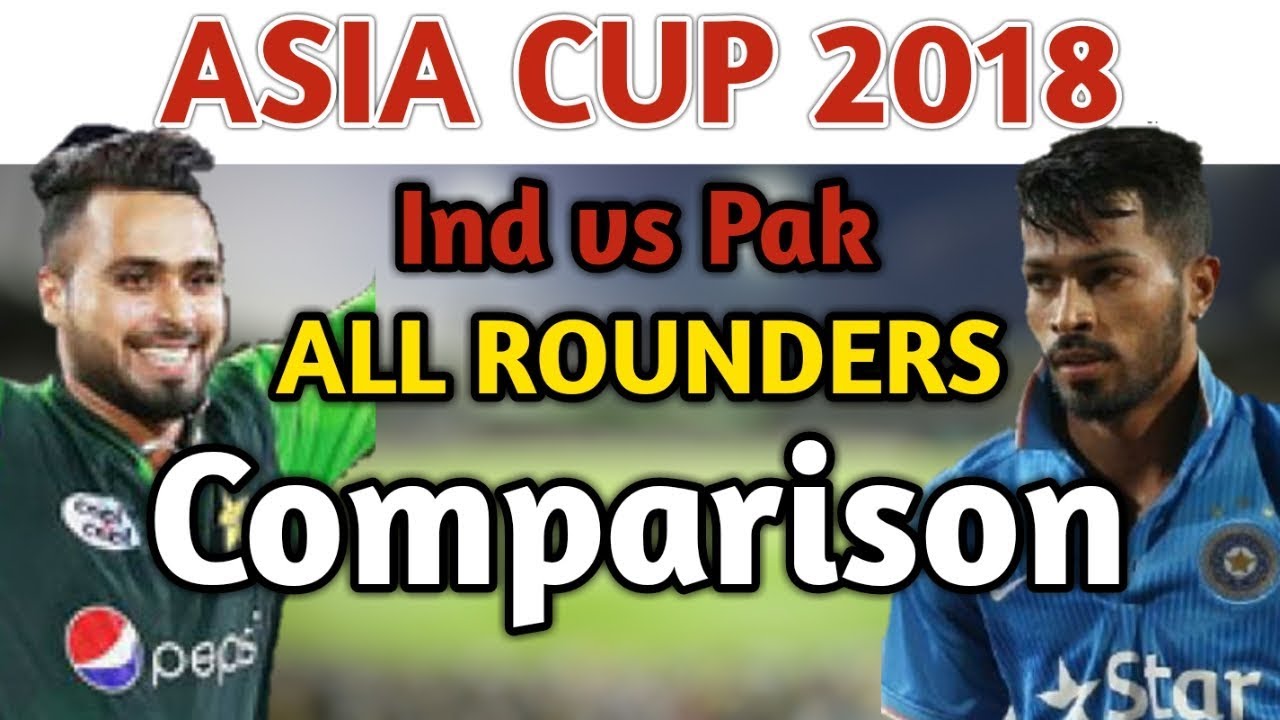 Asia Cup 2018 : India Vs Pakistan All-Rounder Comparison B/w Hardik Pandya And Fahim Ashraf