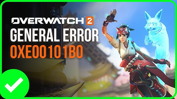 OVERWATCH GENERAL ERROR 0XE00101B0 ON LAUNCH [FIXED]