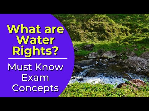 Water Rights: What are they? Real estate license exam questions.