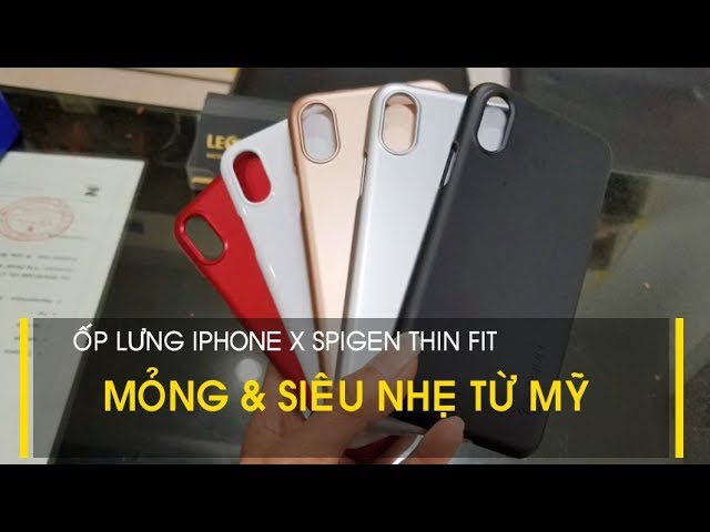 LÊ SANG | Ốp lưng iPhone X / XS Spigen Thin Fit siêu nhẹ cao cấp từ Mỹ. Made in Korea