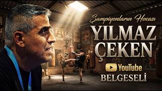 Şampi̇yonlarin Hocasi: Yılmaz Çeken Belgeseli Türk Muay Thai Efsanesi