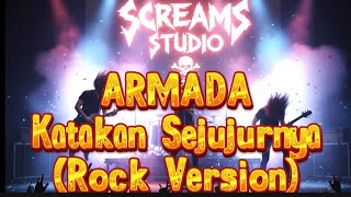 Armada - Katakan Sejujurnya (Rock Version) #MusikCover #RockMetalIndonesia #MetalCover #MusikRock