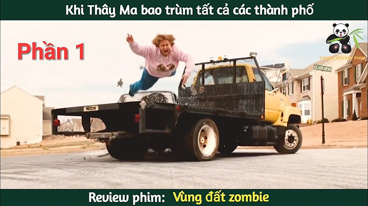 Phim vùng đất thây ma review năm 2024