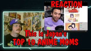 This is Japan's TOP 10 ANIME MOMS Reaction