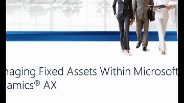 Microsoft Dynamics AX: Managing Fixed Assets