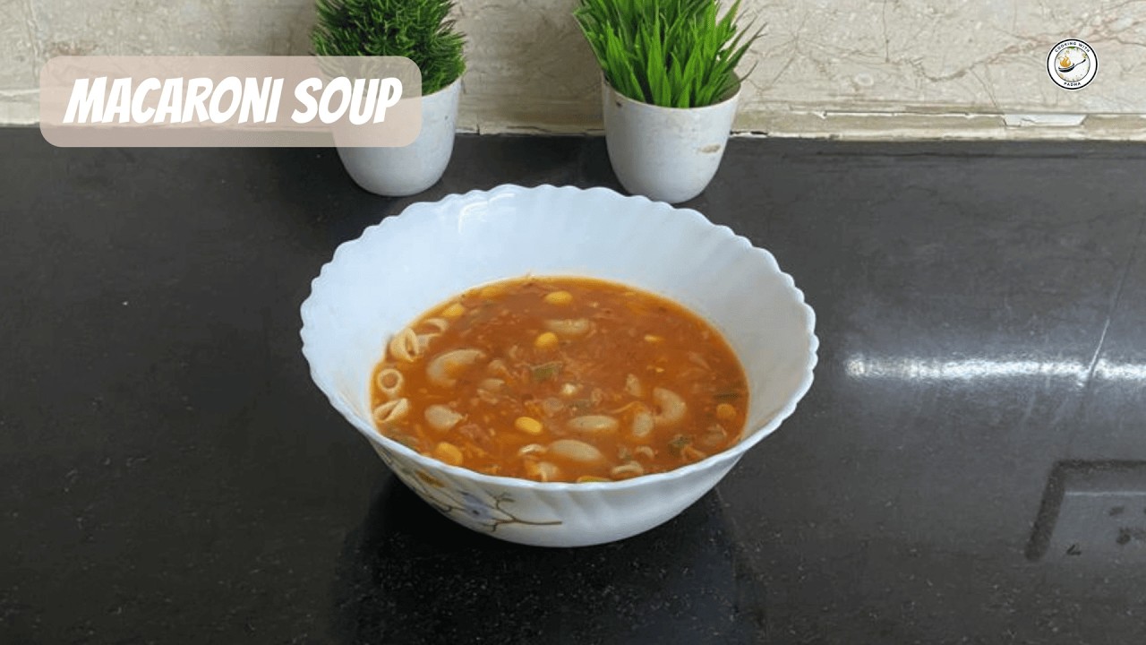 Delicious and Healthy Macaroni Soup - Perfect for Winters