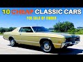 10 CHEAP CLASSIC CARS ON CRAIGSLIST - FOR SALE BY OWNER!