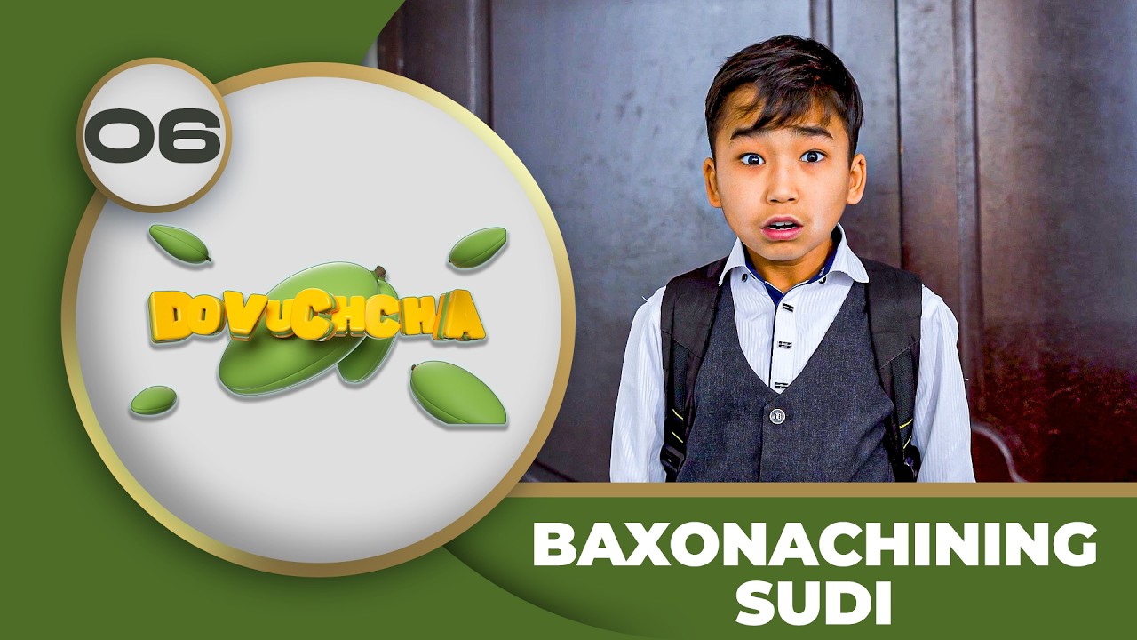 Dovuchchalar 3-mavsum  6-son - BAXONACHINING SUDI