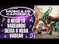 O nego t vadeando deixa o nego vadear msica de capoeira