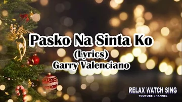 Pasko Na Sinta Ko (Lyrics) Gary Valenciano