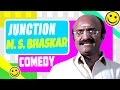 Junction tamil movie comedy  m s bhaskar comedy scenes  abhinav  kanishka  amana