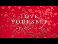 Love yourself subliminal  selfworth and selfacceptance are yours