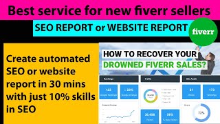 How to create SEO report or website audit report | Sell this service on fiverr |