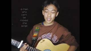 Download Lagu A man who can't be moved - the script ( cover) MP3