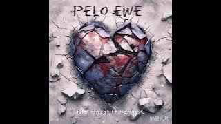 PHB Finest FT Henny C - Pelo Ewe