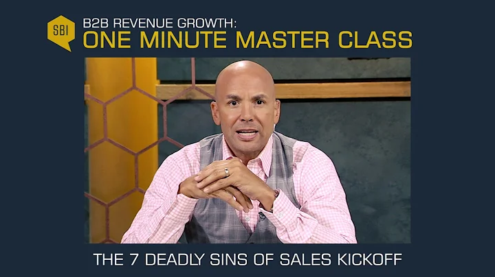 The 7 Deadly Sins of Sales Kickoff