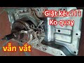 Cách kiểm tra máy giặt, khi giặt quay ì ì ì ì, chọn vắt vẫn vắt được. Th...