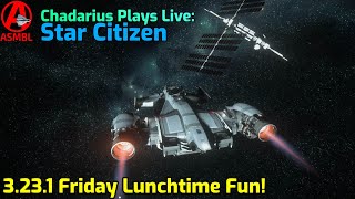 Star Citizen: 3.23.1 Friday Night Flights!