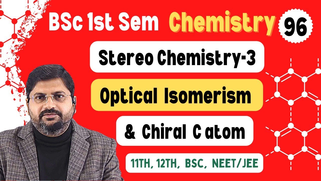 bsc 1st sem stereo chemistry 3 | optical isomerism | prkashik smavyavta | BSc 1st sem video 96/6.3