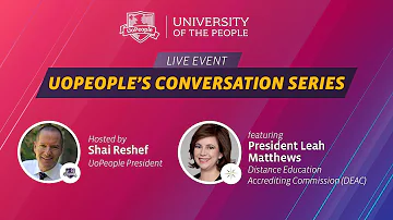 UoPeople's Conversation Series Ep 13 feat. Dr. Leah Matthews, President of the DEAC