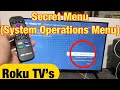 Roku TV's: Access Secret Menu (System Operations Menu)